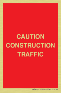 CAUTION CONSTRUCTION TRAFFIC